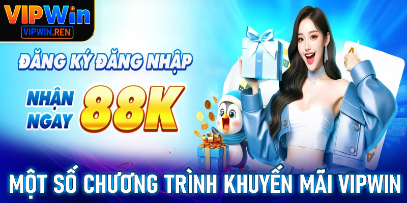Cập nhật một số chương trình khuyến mãi Vipwin được ưa chuộng nhất 2025